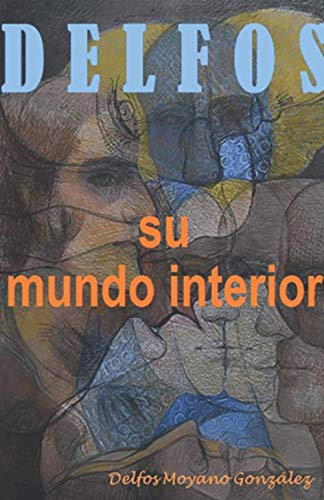 Stock image for DELFOS: Su mundo interior (Spanish Edition) for sale by Lucky's Textbooks