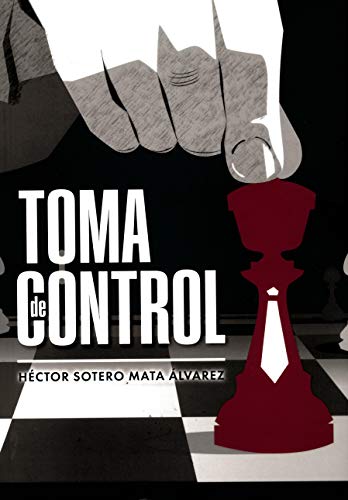 Imagen de archivo de Toma de Control. a la venta por Antiquariat Hentrich (Inhaber Jens Blaseio)