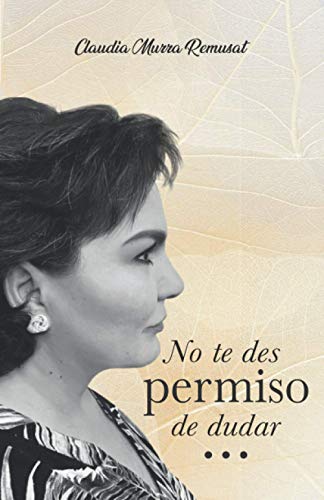 Imagen de archivo de No te des permiso de dudar. (Spanish Edition) a la venta por Books Unplugged