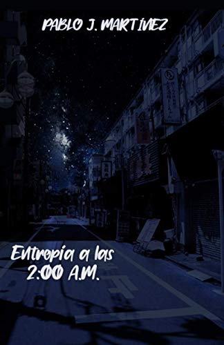 Imagen de archivo de Entropa a las 2:00 A.M. (Spanish Edition) a la venta por Lucky's Textbooks