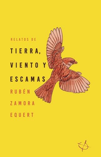Imagen de archivo de Relatos de tierra, viento y escamas (Spanish Edition) a la venta por GF Books, Inc.