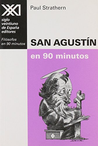San Agustin en 90 minutos (Spanish Edition) (9786073000185) by Paul Strathern