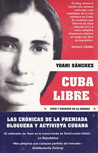 Imagen de archivo de Cuba libre. Vivir y escribir en La Habana (Spanish Edition) a la venta por ThriftBooks-Dallas