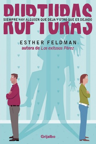 Beispielbild fr Rupturas (Spanish Edition) by FELDMAN, ESTHER zum Verkauf von Iridium_Books