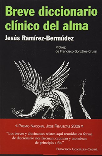 Stock image for Breve diccionario clnico del alma (Spanish Edition) by Ramrez-Bermdez, Jess for sale by Iridium_Books