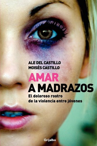 Stock image for Amar a madrazos / Love Blows for sale by medimops