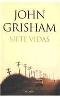 Siete vidas / Ford County (Spanish Edition) (9786073101417) by Grisham, John