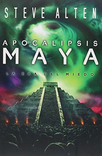 9786073102117: Apocalipsis Maya - La Era Del Miedo (Domain Trilogy) (Spanish Edition)