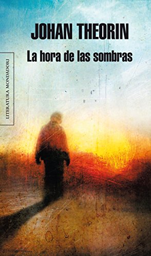 Stock image for HORA DE LAS SOMBRAS, LA THEORIN, JOHAN for sale by Iridium_Books
