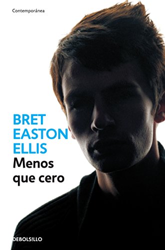 Menos que cero (9786073102797) by Bret Easton Ellis