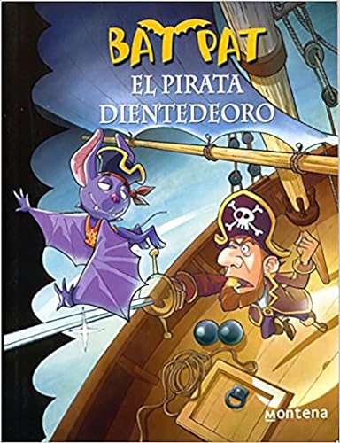 Stock image for Bat Pat El Pirata Dientedeoro / Pirate Goldentooth for sale by ThriftBooks-Dallas