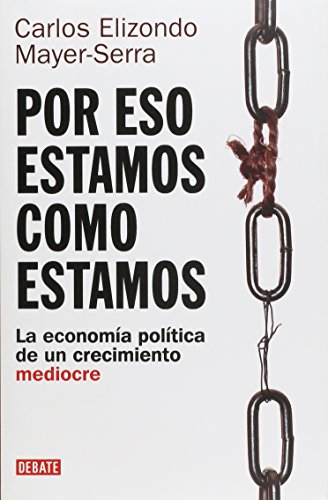 Stock image for Por eso estamos como estamos / For That Reason We Are As We Are (Spanish Edition) for sale by SecondSale
