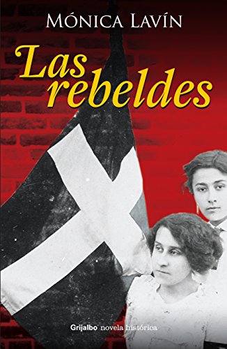 9786073106238: Las Rebeldes (Spanish Edition)