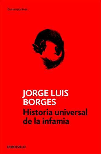 Imagen de archivo de HISTORIA UNIVERSAL DE LA INFAMIA by BORGE [Paperback] by BORGES, JORGE LUIS a la venta por Iridium_Books