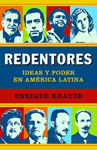 9786073106689: Redentores / Redeemers: Ideas y poder en America Latina / Ideas and Power in Latin America