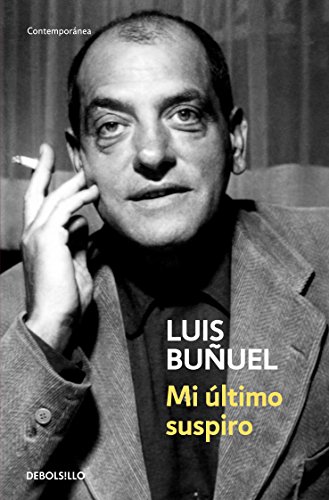 Mi ultimo suspiro (Spanish Edition) (9786073108898) by Luis Bunuel