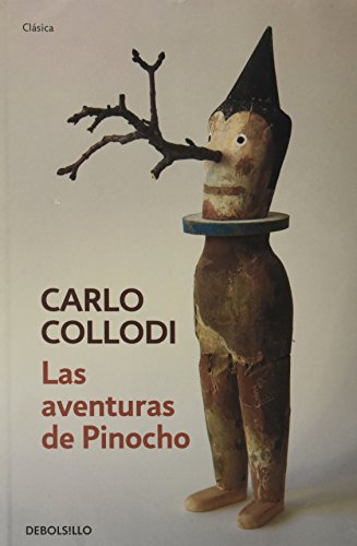 Las Aventuras De Pinocho (Spanish Edition) (9786073110068) by Carlo Collodi