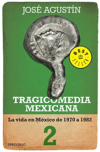 9786073110921: Tragicomedia 2 / Tragicomedy: La Vida De Mxico De 1970 a 1982 / the Life of Mexico from 1970 to 1982