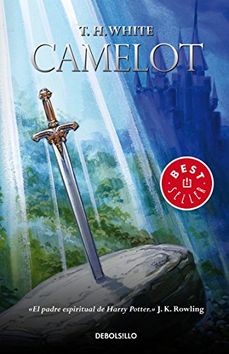 Camelot (Best Seller (Debolsillo)) (Spanish Edition) (9786073112109) by White, T.