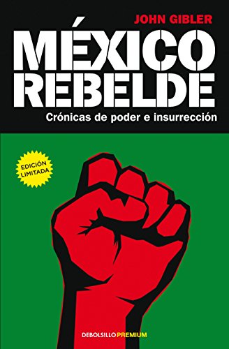 Stock image for MEXICO REBELDE GIBLER, JOHN for sale by Iridium_Books