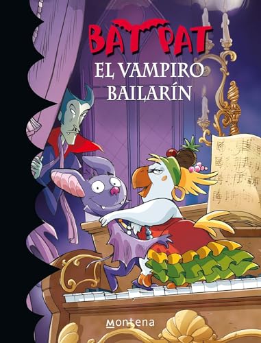 9786073113793: El vampiro bailarin / The Dancer Vampire (Bat Pat)