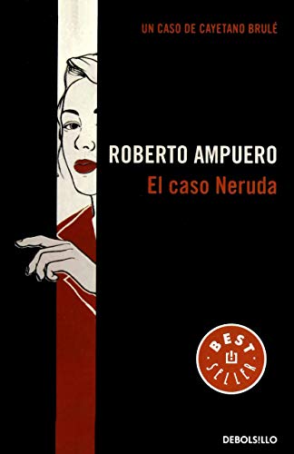 9786073114875: El caso Neruda (Spanish Edition)