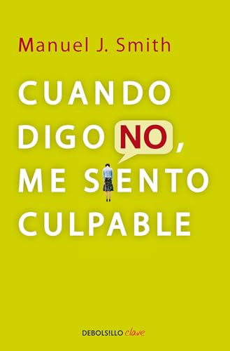 Stock image for Cuando digo no, me siento culpable / When I Say No, I Feel Guilty (Spanish Edition) for sale by SecondSale