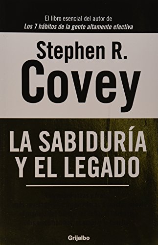Imagen de archivo de SABIDURIA Y EL LEGADO, LA [Paperback] by R. COVEY, STEPHEN a la venta por Iridium_Books