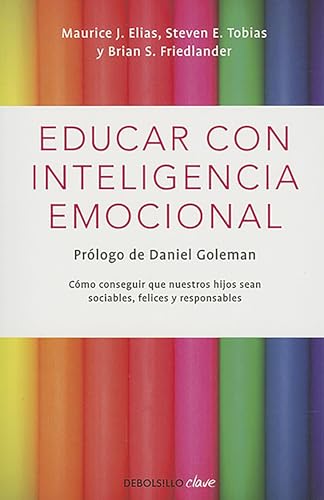 Educar con inteligencia emocio (Spanish Edition) (9786073116299) by Elias, Maurice