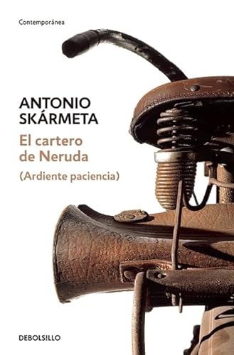 9786073116794: El cartero de Neruda/ Neruda's Postman: Ardiente paciencia (Contemporanea)