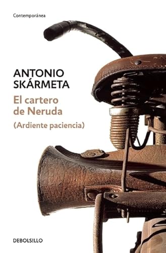 9786073116794: El cartero de Neruda/ Neruda's Postman: Ardiente paciencia (Contemporanea)