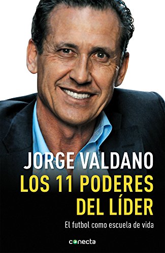 Stock image for Los 11 poderes del lider. El futbol como escuela de exito (Spanish Edition) for sale by ThriftBooks-Atlanta