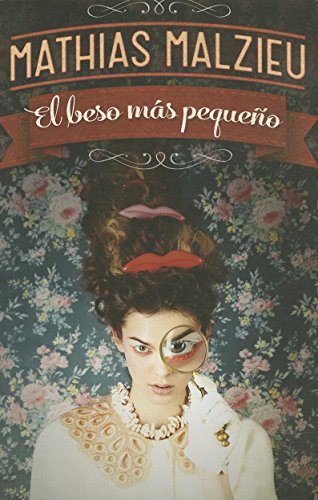 9786073120302: El beso mas pequeo / The smallest kiss