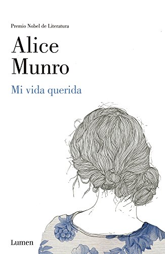 Imagen de archivo de Mi vida querida (Spanish Edition) Alice Munro a la venta por Iridium_Books