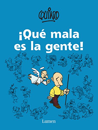Stock image for QU MALA ES LA GENTE! QUINO for sale by Iridium_Books