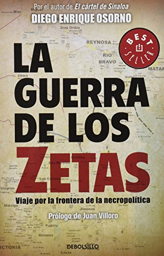Stock image for GUERRA DE LOS ZETAS, LA [Paperback] by OSORNO, DIEGO ENRIQUE for sale by Iridium_Books