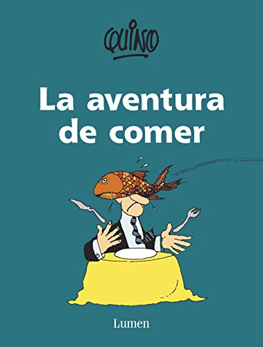 Imagen de archivo de La Aventura De Comer / Eating AdventuQuino a la venta por Iridium_Books