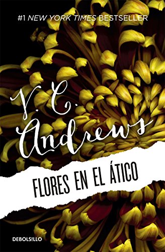 9786073124676: Flores en el tico / Flowers in the Attic (Spanish Edition)