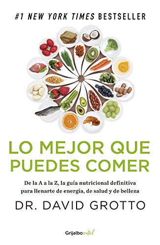 Stock image for Lo Mejor Que Puedes Comer / The Best Things You Can Eat (Spanish Edition) for sale by Books Unplugged