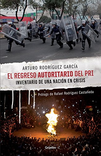 Stock image for El regreso autoritario del Pri/ The authoritarian return of Pri (Spanish Edition) for sale by Irish Booksellers