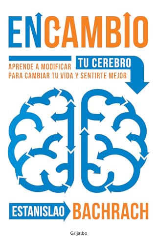 Stock image for Encambio: Aprende a Modificar Tu Cerebro Para Cambiar Tu Vida Y Sentirte Mejor / On the Other Hand for sale by ThriftBooks-Atlanta