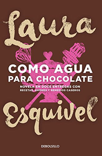 Imagen de archivo de COMO AGUA PARA CHOCOLATE a la venta por ThriftBooks-Atlanta