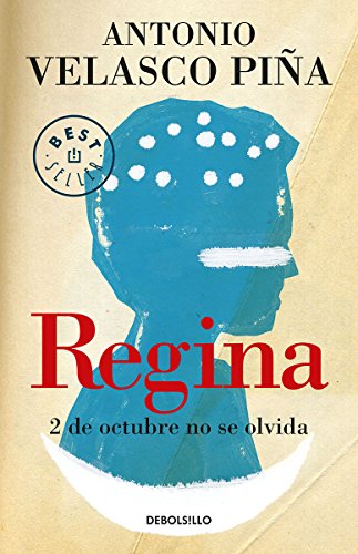 Stock image for Regina: 2 de octubre no se olvida for sale by Librera Juan Rulfo -FCE Madrid