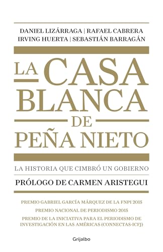 Beispielbild fr La casa blanca de Pe?a Nieto / Pe?a Nieto?s White House (Spanish Edition) zum Verkauf von SecondSale