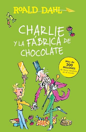 9786073136570: Charlie y la fabrica de chocolate / Charlie and the Chocolate Factory (Alfaguara Clasicos)