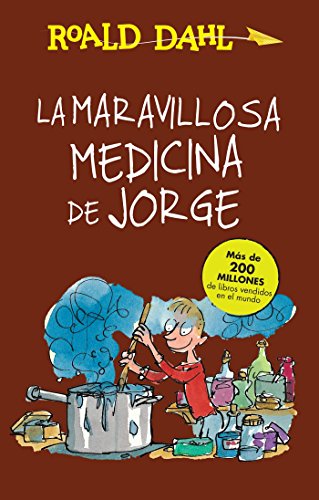 9786073136587: La maravillosa medicina de Jorge / George's Marvelous Medicine (Roald Dalh Colecction)