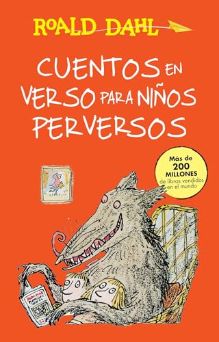 Imagen de archivo de Cuentos en verso para ni?os perversos / Revolting Rhymes: COLECCIoN DAHL (Colecci?n Roald Dahl) (Spanish Edition) a la venta por SecondSale