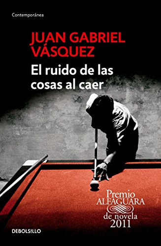 Stock image for El ruido de las cosas al caer / The Sound of Things Falling (Spanish Edition) for sale by Dream Books Co.