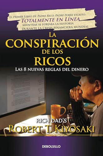 Stock image for La conspiracin de los ricos / Rich Dad's Conspiracy of The Rich: The 8 New Rule s of Money: Las 8 nuevas reglas del dinero (Bestseller) (Spanish Edition) for sale by Ergodebooks