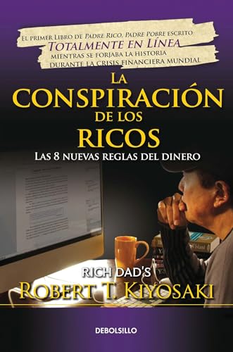 Stock image for La conspiracin de los ricos / Rich Dad's Conspiracy of The Rich: The 8 New Rule s of Money: Las 8 nuevas reglas del dinero (Bestseller) (Spanish Edition) for sale by Books Unplugged